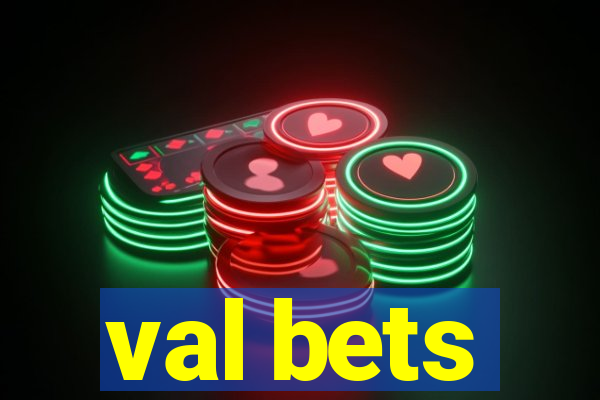 val bets